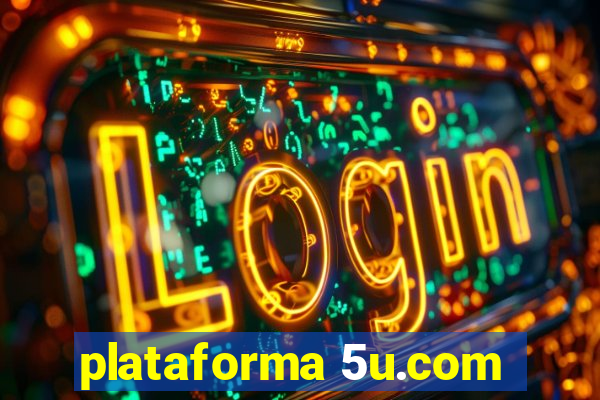 plataforma 5u.com